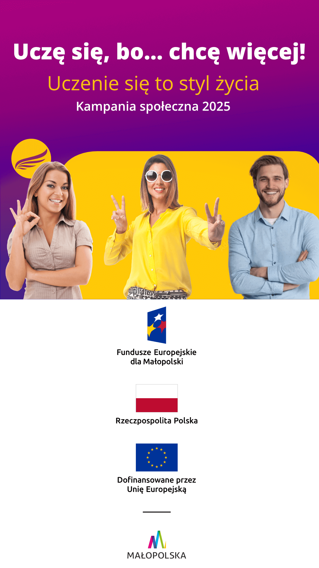 Uczę się bo chcę więcej. Uczenie się to styl życia, kampania społeczna 2025.