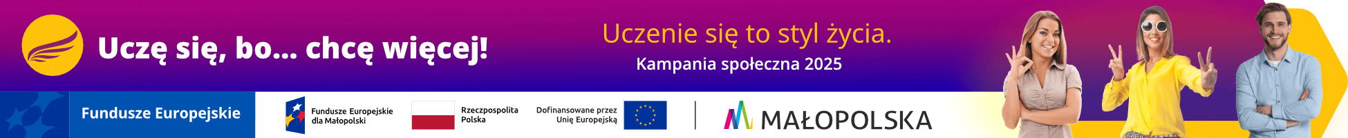 Uczę się bo chcę więcej. Uczenie się to styl życia, kampania społeczna 2025.